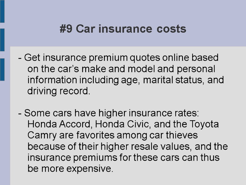 #9 Car insurance costs - Get insurance premium quotes online based on the car’s